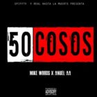 Miky Woodz Ft. Anuel AA - 50 Cosos